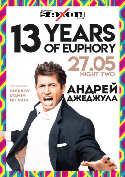  - 13 Years Of Euphory. Night Two.
