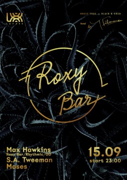 Roxy Bar: S.A. Tweeman Birthday + Closing Season