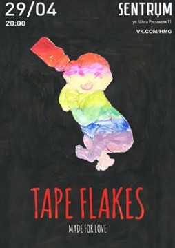 Tape Flakes -   Made For Love