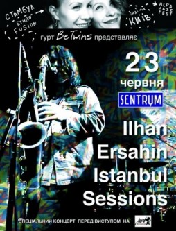 Ilhan Ersahins Istanbul Sessions