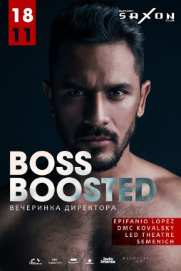 "Boss boosted"