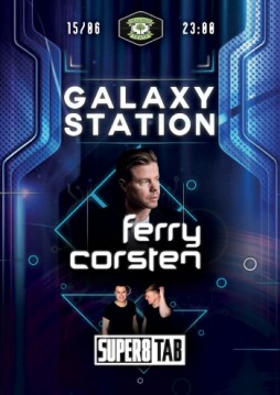 Galaxy Station. Ferry Corsten, Andy Moor, Super8 and Tab